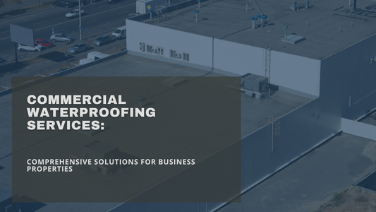 Commercial Waterproofing Services: Protecting Buildings, Assets and Infrastructure